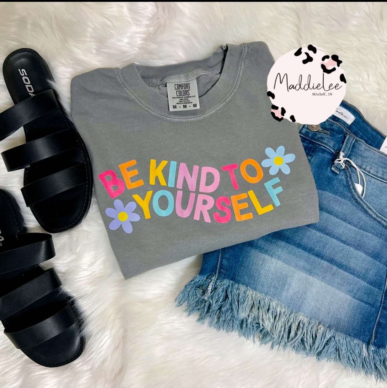 Be Kind To Yourself Adult TEE