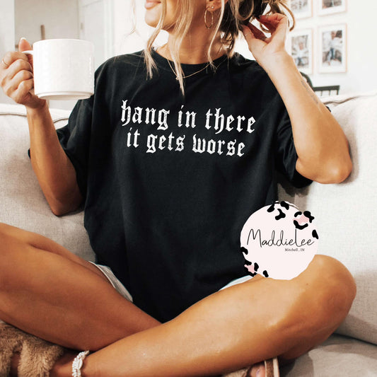 Hang in There Tee/Crewneck