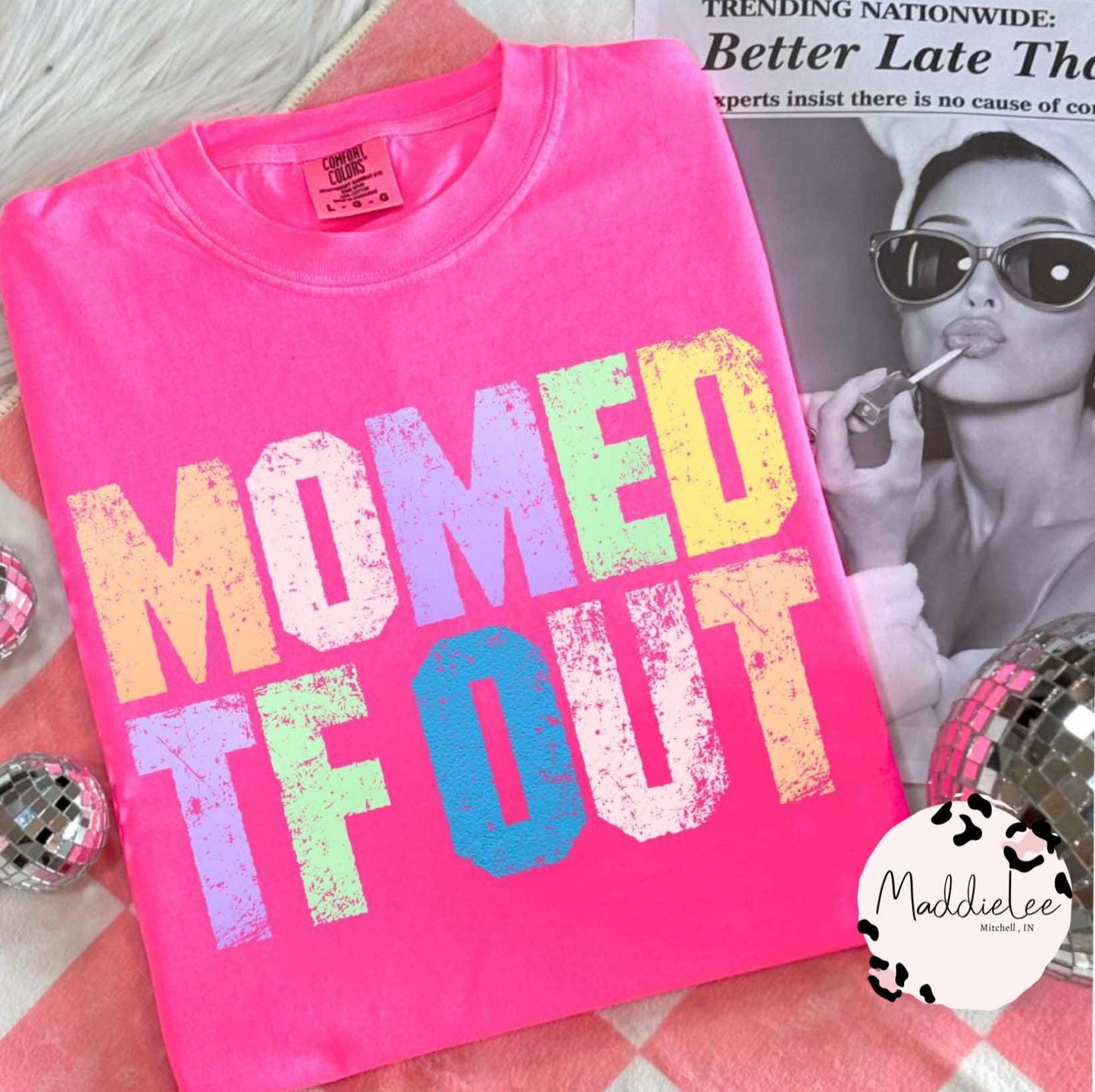 Neon Momed Out MAMA CC Tee