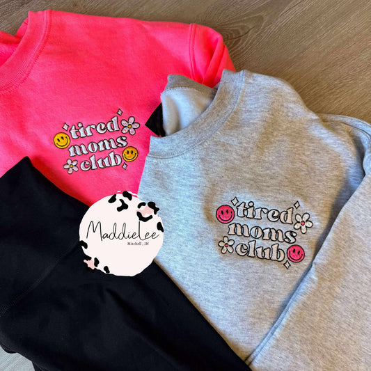 Tired Moms MAMA Club EMB. Crewneck