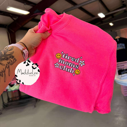 Tired Moms MAMA Club EMB. Crewneck