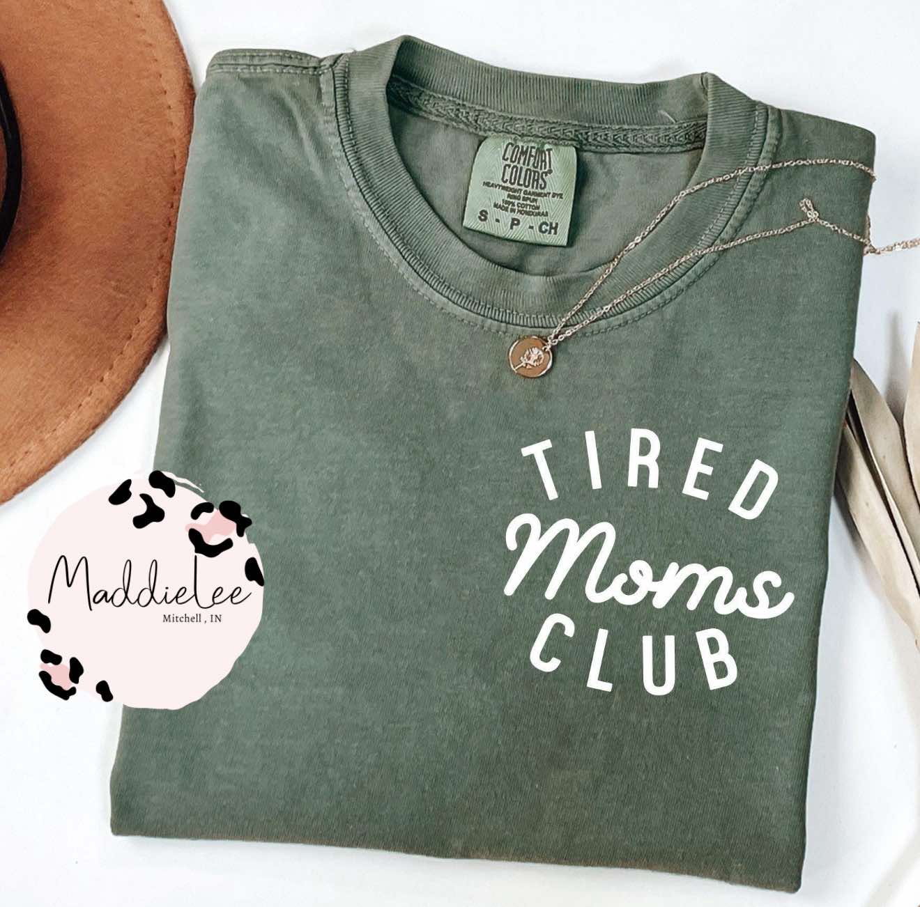 Tired Moms Club CC MAMA Tee