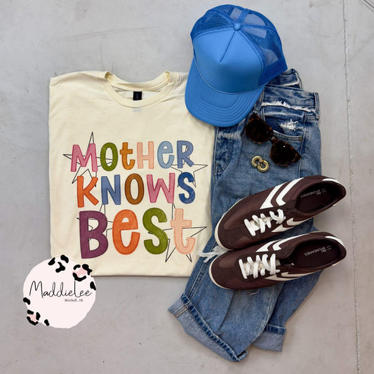 Mother Knows Best Tee