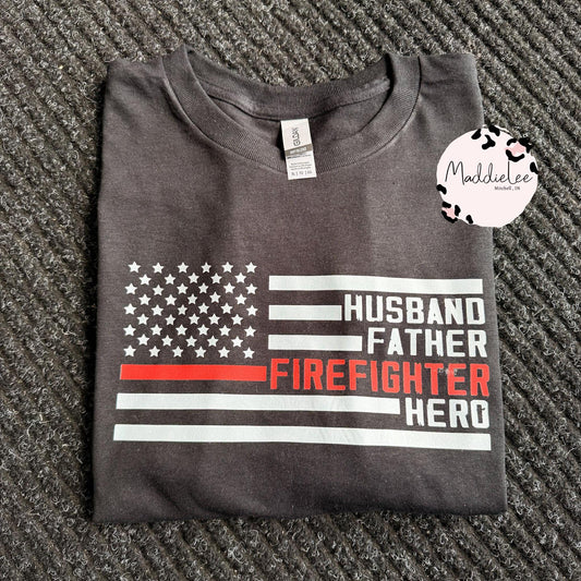 Husband, Father, Firefighter Tee