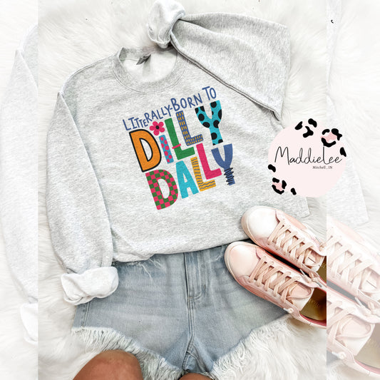 DillyDally Literally Tee/Crew