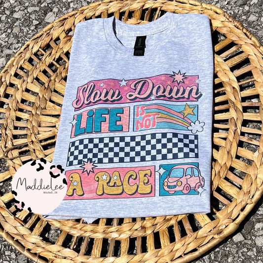 Slow Down Tee