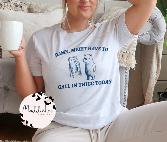 Call in Thicc Tee/Crew