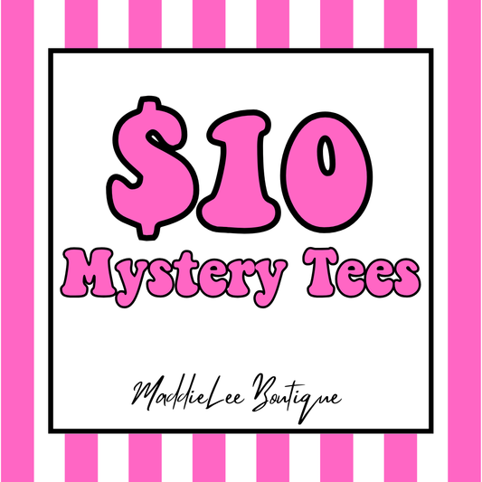 $10/$15 Mystery Tees