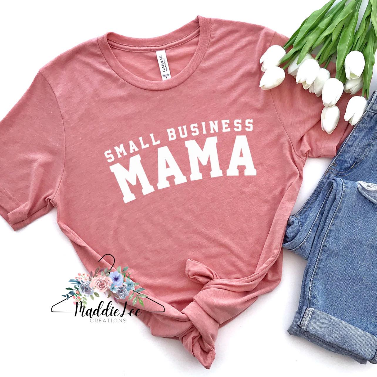 Small Business Mama Adult Tee