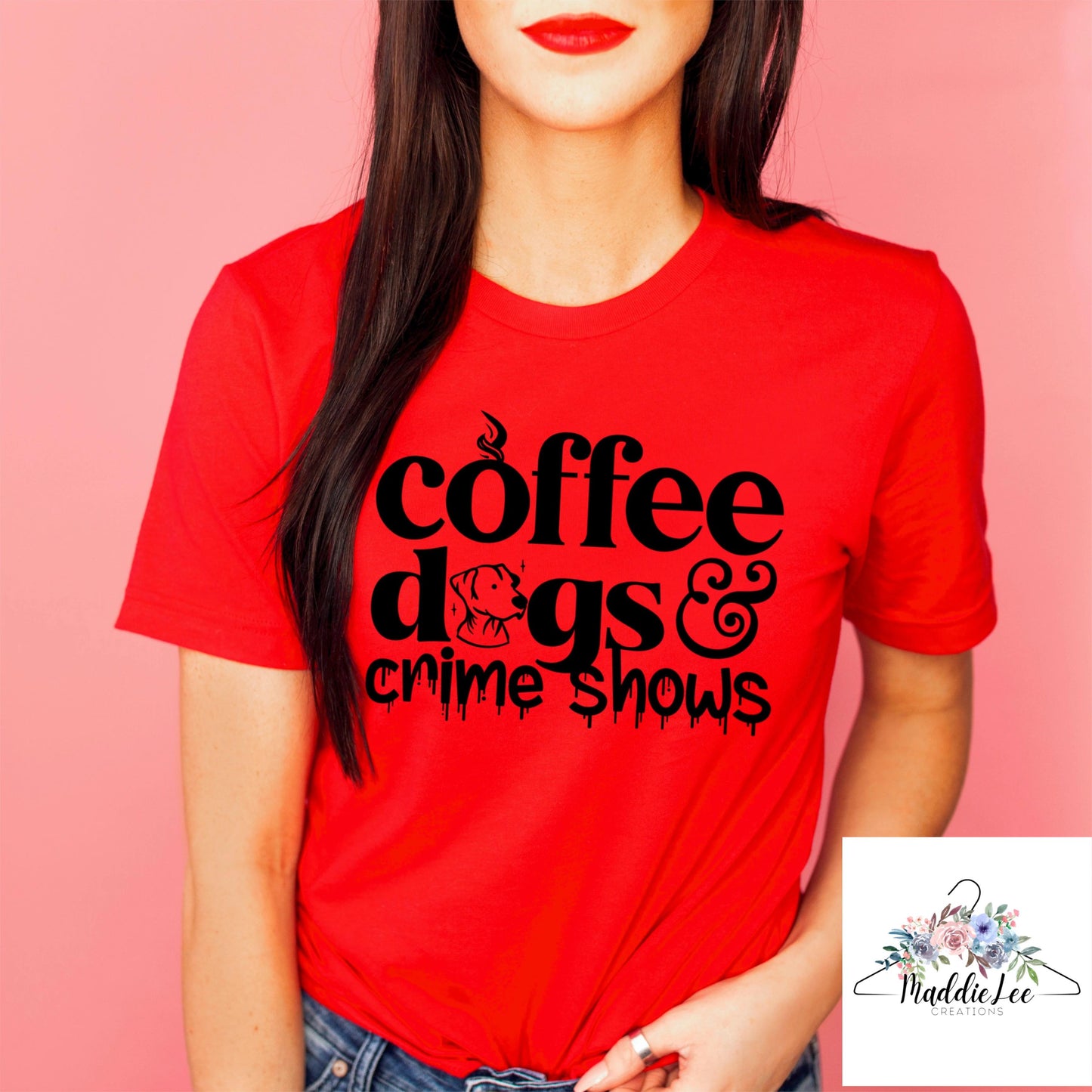 Coffee, Dogs, Crime Shows Adult Tee