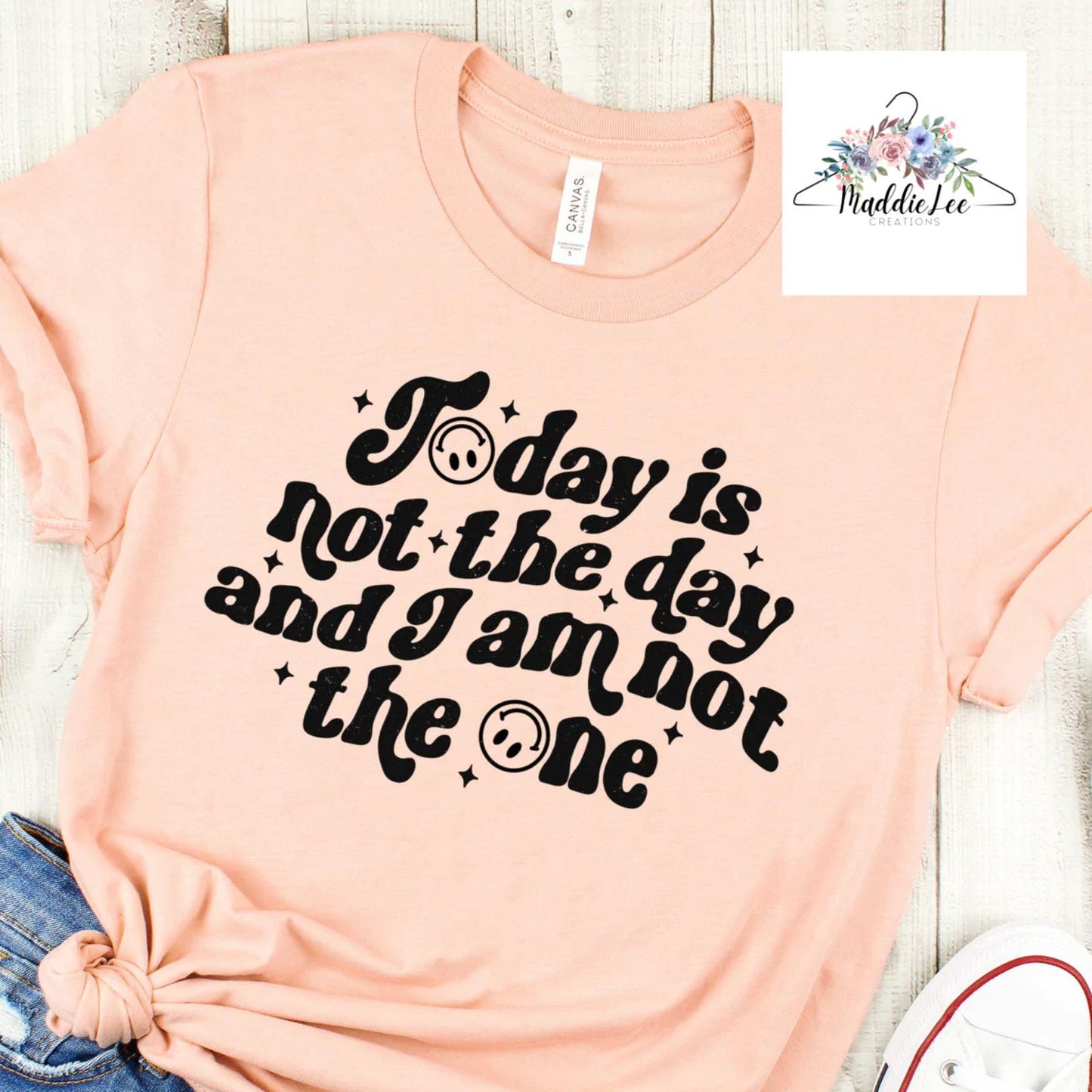 Today is NOT the Day Adult Tee