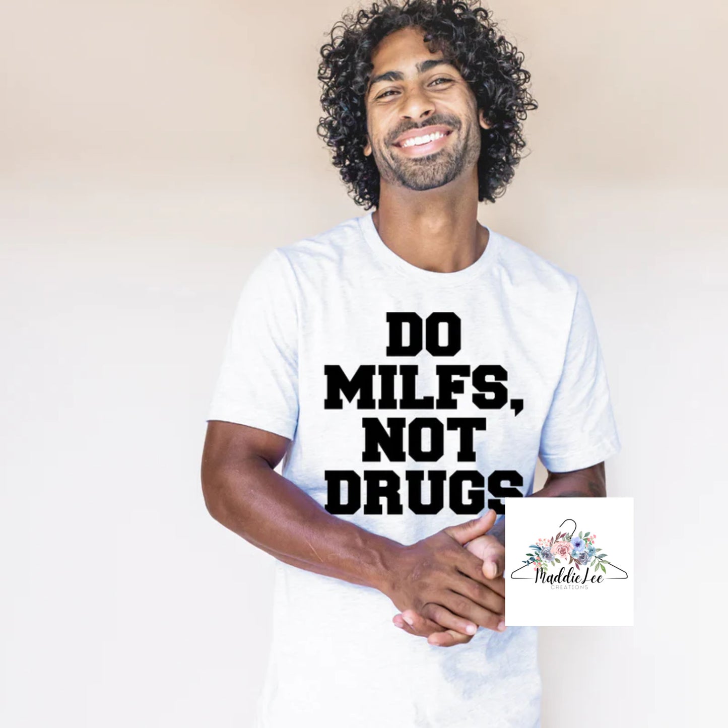 Do Milfs, Not Drugs Adult Tee