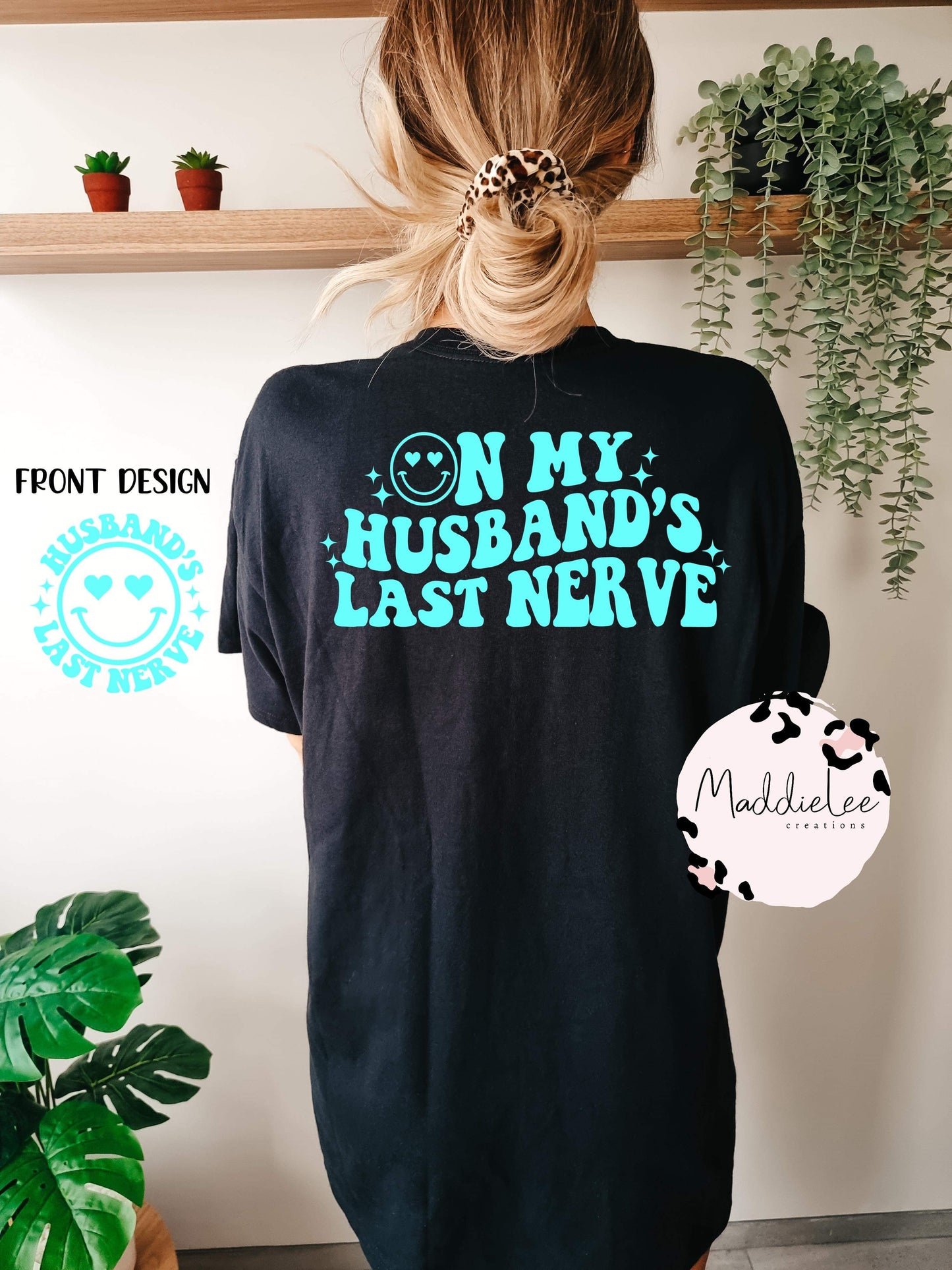 Husband’s Last Nerve